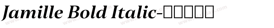 Jamille Bold Italic字体转换